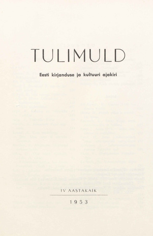 Tulimuld : Eesti kirjanduse ja kultuuri ajakiri ; sisukord 1953