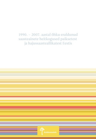 1990.-2007. aastal õhku eraldunud saasteainete heitkogused paiksetest ja hajussaasteallikatest Eestis (Eesti keskkond)