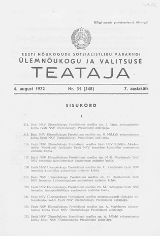 Eesti Nõukogude Sotsialistliku Vabariigi Ülemnõukogu ja Valitsuse Teataja ; 31 (348) 1972-08-04