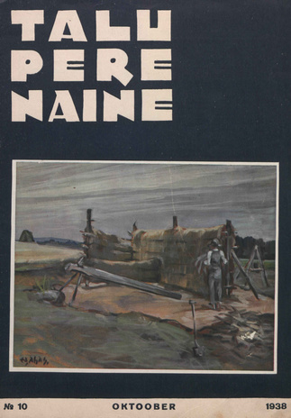 Taluperenaine : kodumajanduse ja kodukultuuri ajakiri ; 10 1938-10