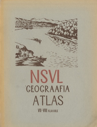 NSVL : geograafia atlas VII-VIII klassile