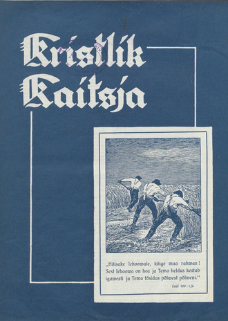 Kristlik Kaitsja : Eesti metodistide häälekandja ; 10 1938-09-28