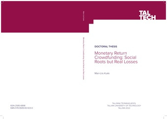 Monetary return crowdfunding: social roots but real losses = Finantstulu pakkuv ühisrahastus: sotsiaalsed juured, kuid päris kaotused  