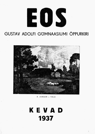 Eos : Gustav Adolfi Gümnaasiumi õppurkiri ; kevad 1937