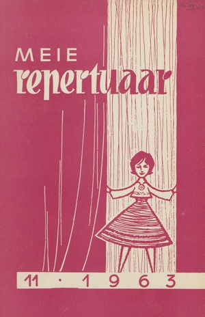 Meie repertuaar : Eesti NSV Rahvaloomingu ja Kultuuritöö Teadusliku Metoodikakeskuse väljaanne ; 11 1963-11