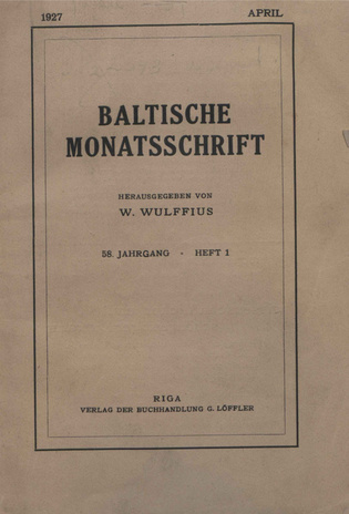 Baltische Monatsschrift ; 1 1927-04