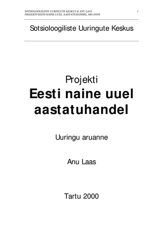 Projekti "Eesti naine uuel aastatuhandel" : uuringu aruanne