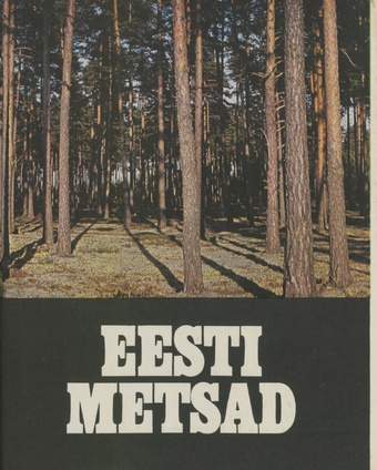 Eesti metsad : [käsiraamat] 