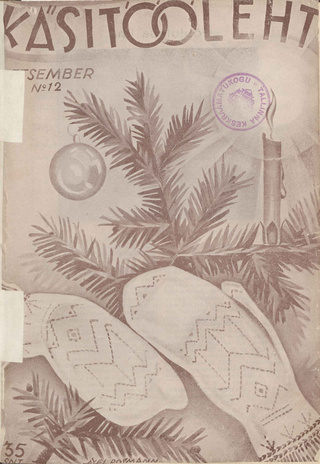 Käsitööleht : naiste käsitöö ja kodukaunistamise ajakiri ; 12 1932-12