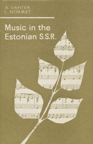 Music in the Estonian S. S. R. 