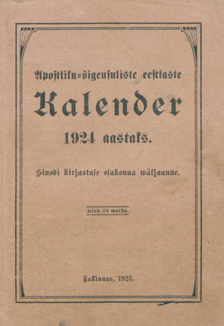 Apostlik-õigeusuliste eestlaste kalender 1924 aastaks ; 1923