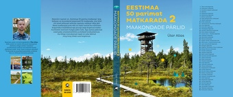 Eestimaa 50 parimat matkarada. 2, Maakondade pärlid 