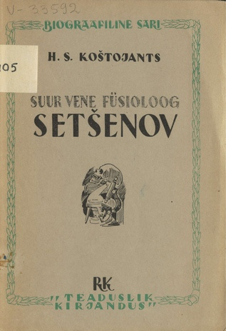Suur vene füsioloog Setšenov : loetud keskkooliõpilastele 24. detsembril 1945. a.