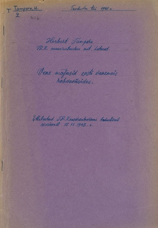 Vene mõjusid eesti vanemais rahvaviisides : ettekanne TR Konservatooriumi teaduslikul sessioonil 15.12.1948. a.