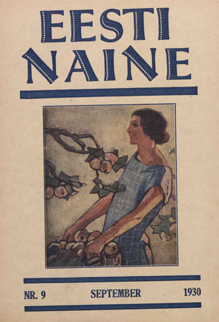 Eesti Naine : naiste ja kodude ajakiri ; 9 (76) 1930-09