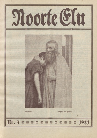 Noorte Elu : Eesti Noorte Usklikkude C[hristian] E[ndeavor] Liidu häälekandja ; 3 1924