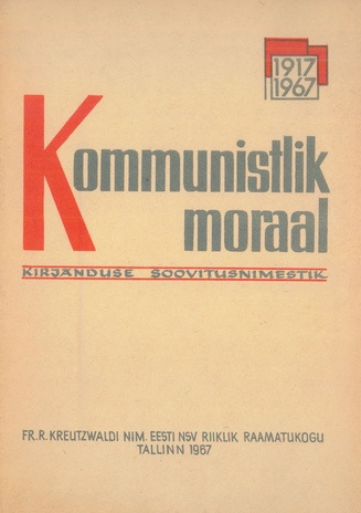 Kommunistlik moraal : kirjanduse soovitusnimestik 