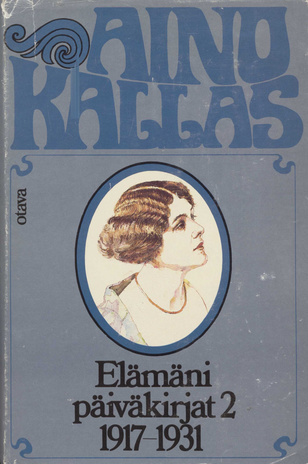 Elämäni päiväkirjat. 2., 1917-1931 
