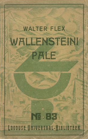 Wallensteini pale : nägemusi ja jutustusi kolmekümneaastasest sõjast 