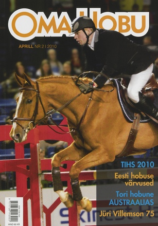 Oma Hobu : ajakiri hobusehuvilisele ; 2 (41) 2010-04