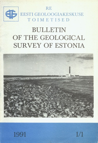 Eesti Geoloogiakeskuse toimetised = Bulletin of the Geological Survey of Estonia ; 1 1991