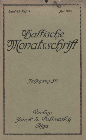 Baltische Monatsschrift ; 5 1910-05
