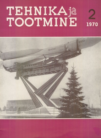 Tehnika ja Tootmine ; 2 1970-02