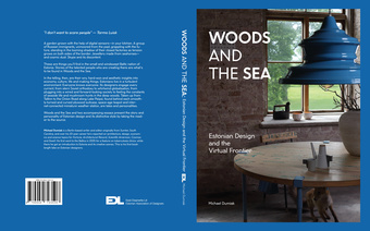 Woods and the sea : Estonian design and the virtual frontier 