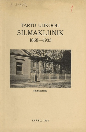 Tartu Ülikooli silmakliinik 1868-1933