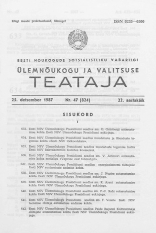 Eesti Nõukogude Sotsialistliku Vabariigi Ülemnõukogu ja Valitsuse Teataja ; 47 (824) 1987-12-25