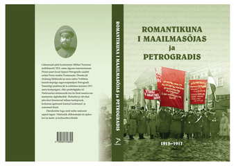 Romantikuna I maailmasõjas ja Petrogradis : Mihkel Turmanni päevik 1915-1917 