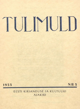 Tulimuld : Eesti kirjanduse ja kultuuri ajakiri ; 5 1955-05