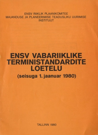 ENSV vabariiklike terministandardite loetelu : (seisuga 1. jaan. 1980) 