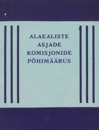 Alaealiste asjade komisjonide põhimäärus : kinnitatud Eesti NSV Ülemnõukogu Presiidiumi 1977. aasta 19. juuli seadlusega 