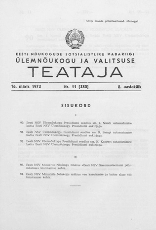 Eesti Nõukogude Sotsialistliku Vabariigi Ülemnõukogu ja Valitsuse Teataja ; 11 (380) 1973-03-16