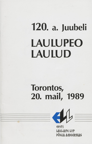 120. a. juubeli laulupeo laulud Torontos, 20. mail 1989 