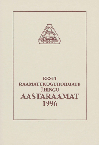 Eesti Raamatukoguhoidjate Ühingu aastaraamat ; 8 1996