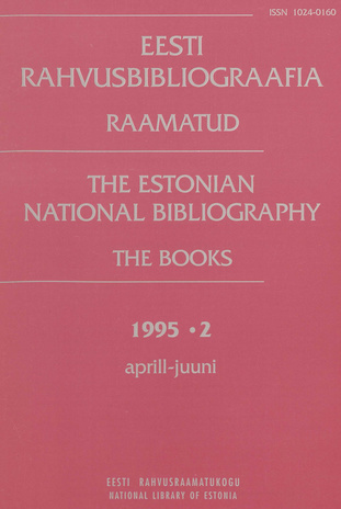 Eesti Rahvusbibliograafia. Raamatud = Estonian National Bibliography. Raamatud ; 2 1995