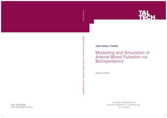 Modelling and simulation of arterial blood pulsation via bioimpedance = Arteriaalse verepulsatsiooni modelleerimine ja simuleerimine bioimpedantsi kaudu 