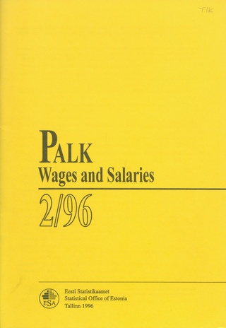 Palk : kvartalibülletään = Wages and salaries : quarterly bulletin ; 2 1996