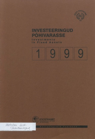 Investeeringud põhivarasse : aastakogumik 1999 = Investments in fixed assets : yearbook 1999 ; 2001-01