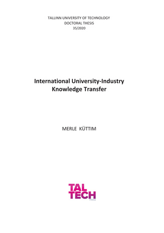 International university-industry knowledge transfer = Rahvusvaheline ülikooli ja ettevõtete vaheline teadmussiire