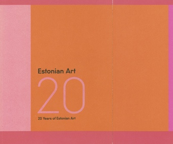 Estonian Art 20 : 20 years of Estonian Art 