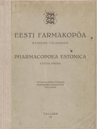 Eesti farmakopöa. Esimene väljaanne = Pharmacopoea Estonica. Editio prima