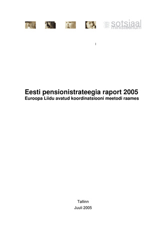 Eesti pensionistrateegia raport 2005: Euroopa Liidu avatud koordinatsiooni meetodi raames