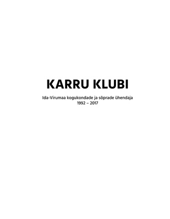 Karru klubi : Ida-Virumaa kogukondade ja sõprade ühendaja : 1992-2017 