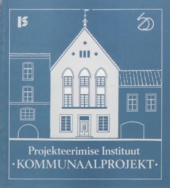Projekteerimise Instituut "Kommunaalprojekt" : 1941-1991 