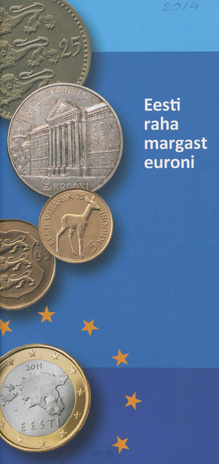 Eesti raha margast euroni ; 2014