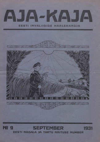 Aja-Kaja : Eesti Invaliidide häälekandja ; 9 1931-09