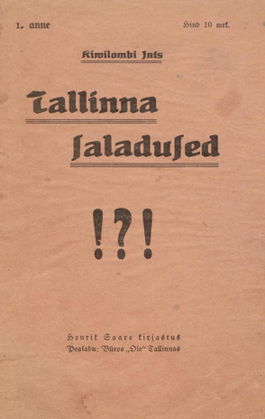 Tallinna saladused : romaan ; 1. anne